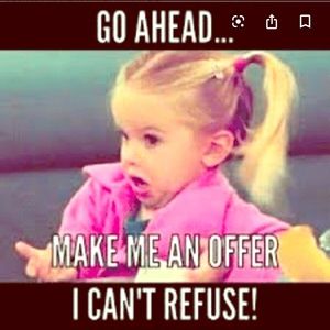 Make me an offer 🤗